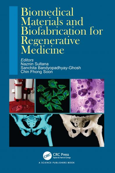 Biomedical Materials and Biofabrication for Regenerative Medicine