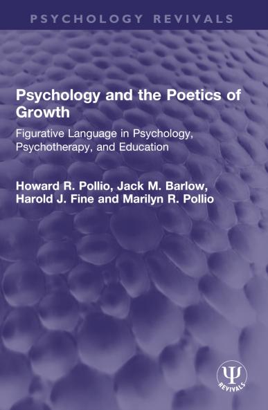 Psychology and the Poetics of Growth