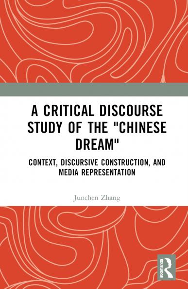 Critical Discourse Study of the Chinese Dream
