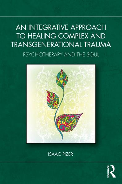 Integrative Approach to Healing Complex and Transgenerational Trauma