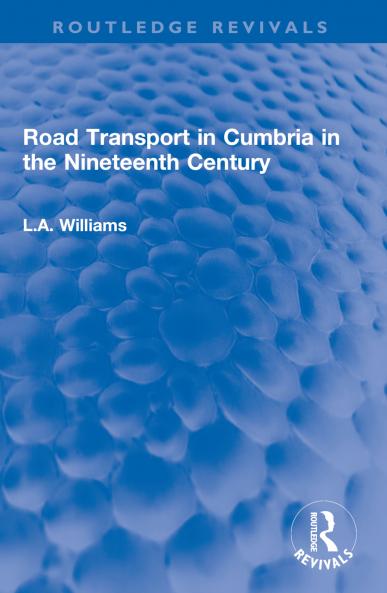 Road Transport in Cumbria in the Nineteenth Century