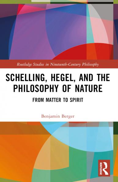 Schelling Hegel and the Philosophy of Nature