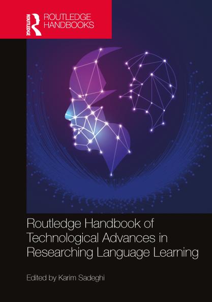 Routledge Handbook of Technological Advances in Researching Language Learning