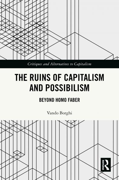 Ruins of Capitalism and Possibilism