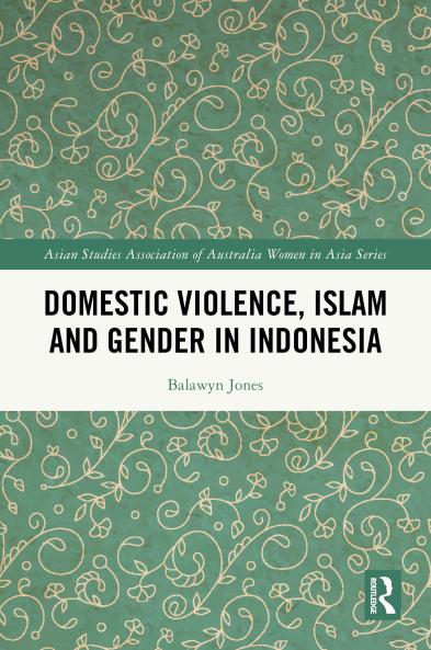 Domestic Violence Islam and Gender in Indonesia