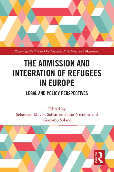 Admission and Integration of Refugees in Europe