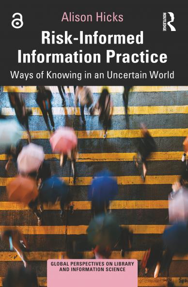 Risk-Informed Information Practice