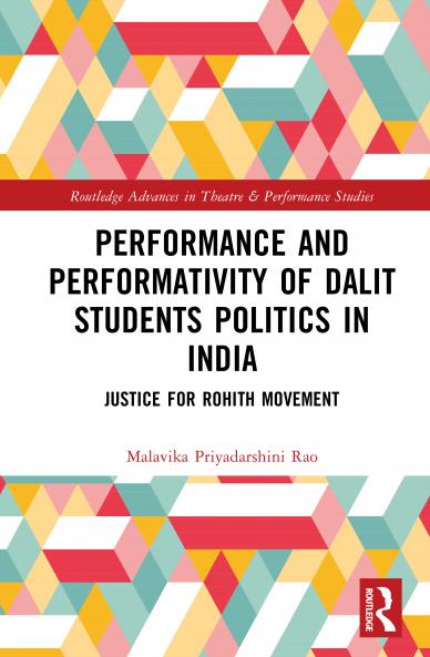 Performance and Performativity of Dalit Students Politics in India