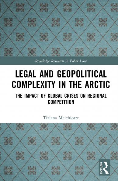 Legal and Geopolitical Complexity in the Arctic