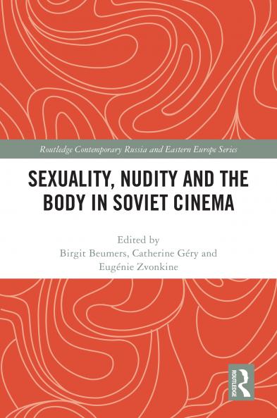 Sexuality Nudity and the Body in Soviet Cinema