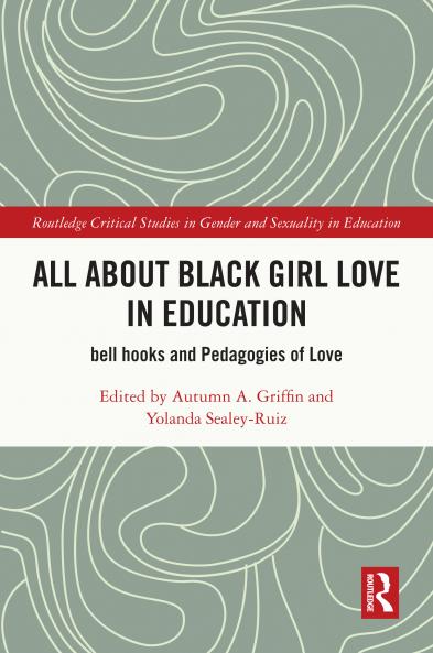All About Black Girl Love in Education