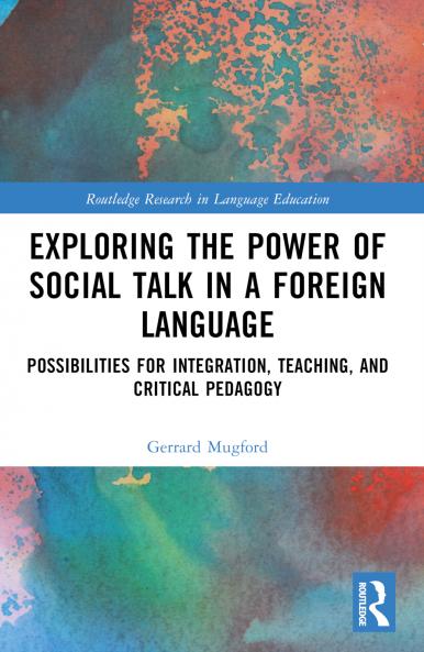 Exploring the Power of Social Talk in a Foreign Language