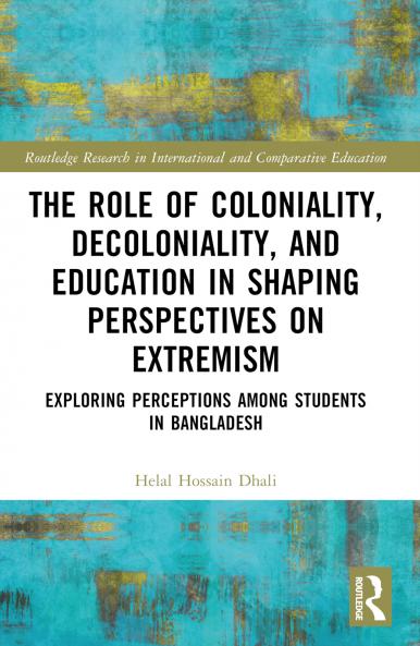 Role of Coloniality Decoloniality and Education in Shaping Perspectives on Extremism