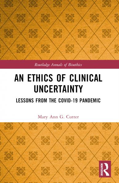 Ethics of Clinical Uncertainty