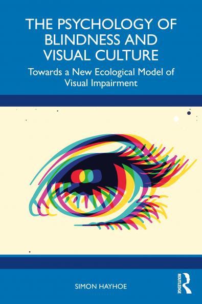Psychology of Blindness and Visual Culture
