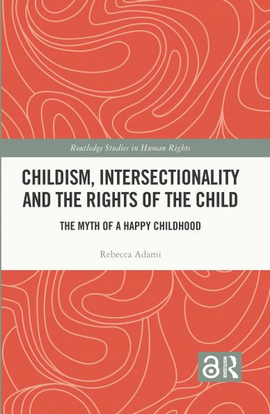 Childism Intersectionality and the Rights of the Child