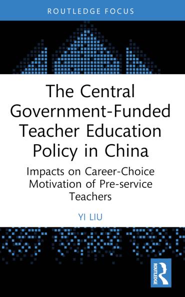 Central Government-Funded Teacher Education Policy in China