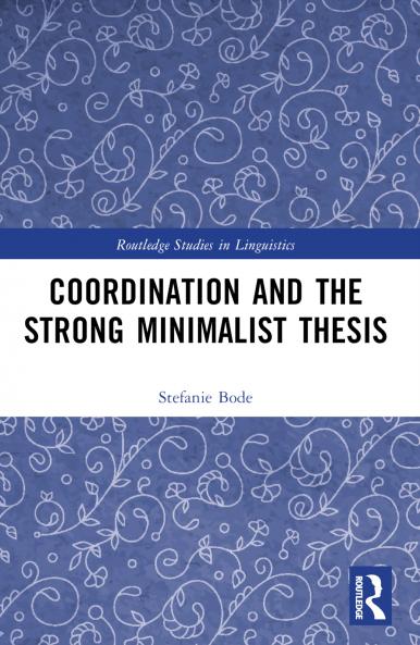 Coordination and the Strong Minimalist Thesis