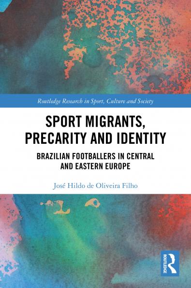 Sport Migrants Precarity and Identity
