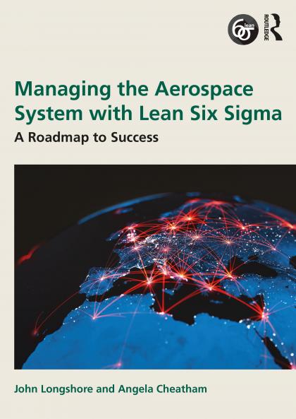 Managing the Aerospace System with Lean Six Sigma