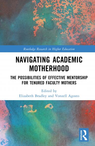 Navigating Academic Motherhood