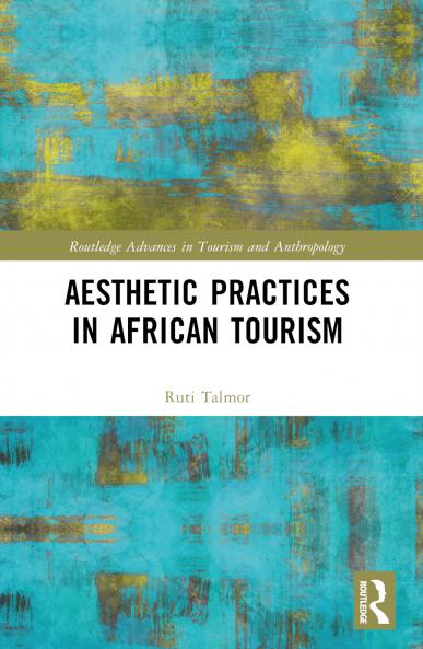 Aesthetic Practices in African Tourism