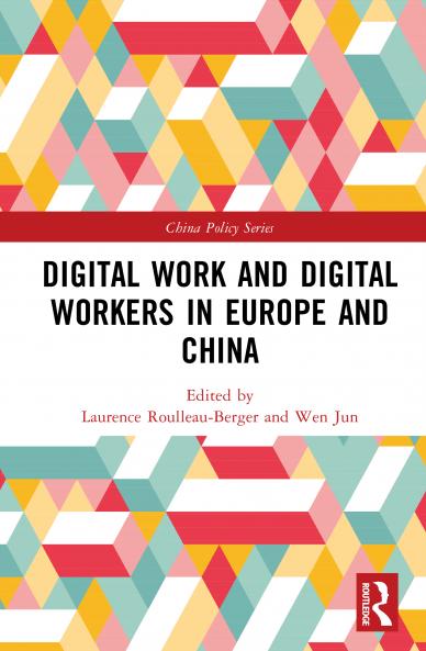 Digital Work and Digital Workers in Europe and China