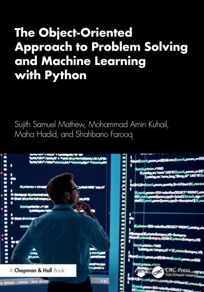 Object-Oriented Approach to Problem Solving and Machine Learning with Python