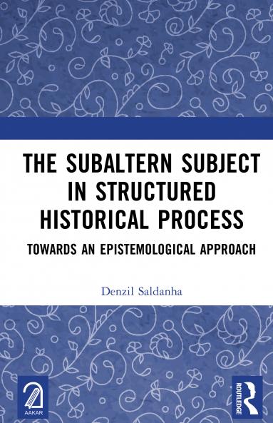Subaltern Subject in Structured Historical Process