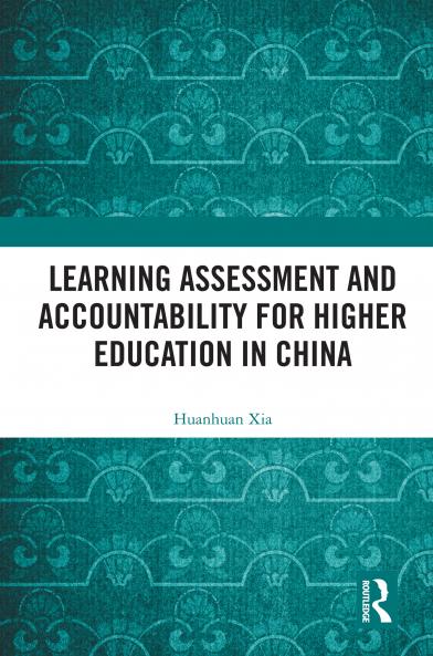 Learning Assessment and Accountability for Higher Education in China