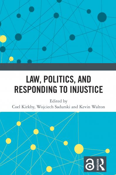 Law Politics and Responding to Injustice