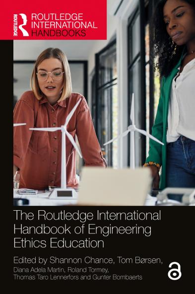 Routledge International Handbook of Engineering Ethics Education