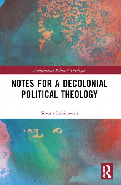 Notes for a Decolonial Political Theology