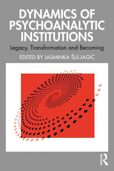 Dynamics of Psychoanalytic Institutions