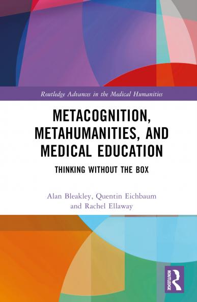 Metacognition Metahumanities and Medical Education
