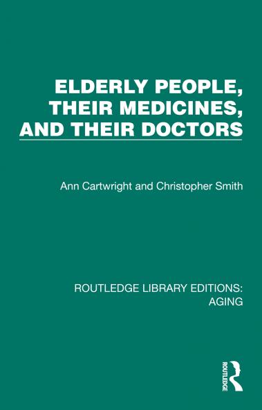 Elderly People Their Medicines and Their Doctors