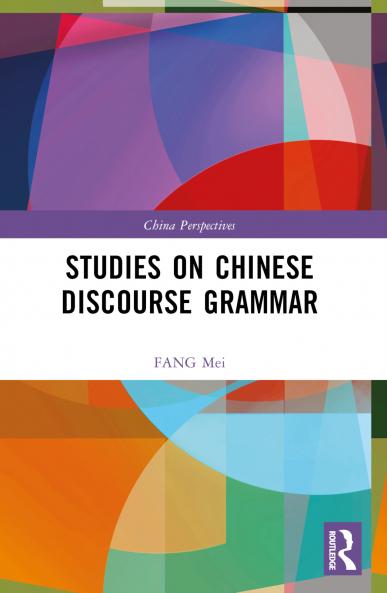 Studies on Chinese Discourse Grammar