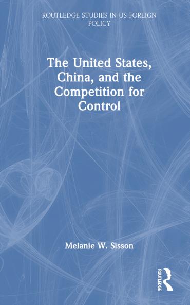 United States China and the Competition for Control