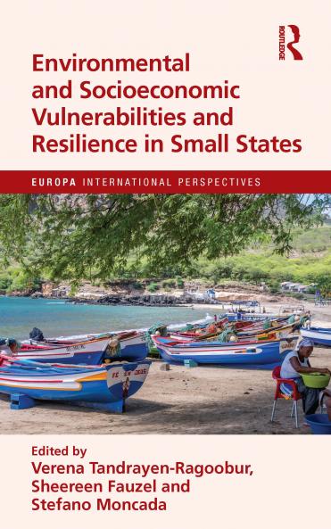 Environmental and Socioeconomic Vulnerabilities and Resilience in Small States