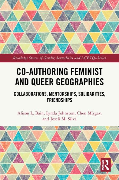 Co-authoring Feminist and Queer Geographies