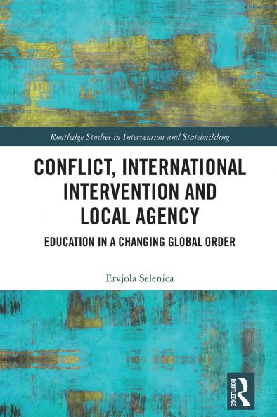 Conflict International Intervention and Local Agency