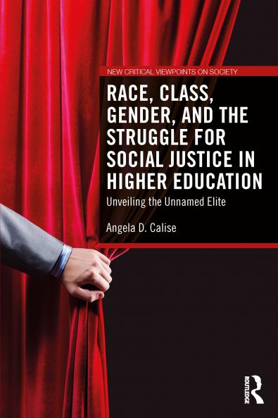 Race Class Gender and the Struggle for Social Justice in Higher Education