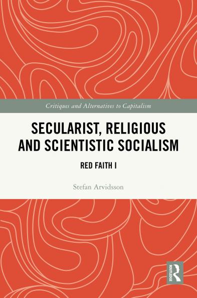 Secularist Religious and Scientistic Socialism