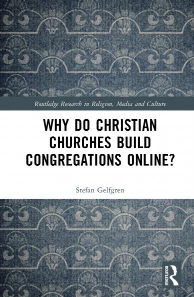 Why Do Christian Churches Build Congregations Online?