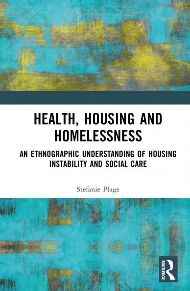 Health Housing and Homelessness