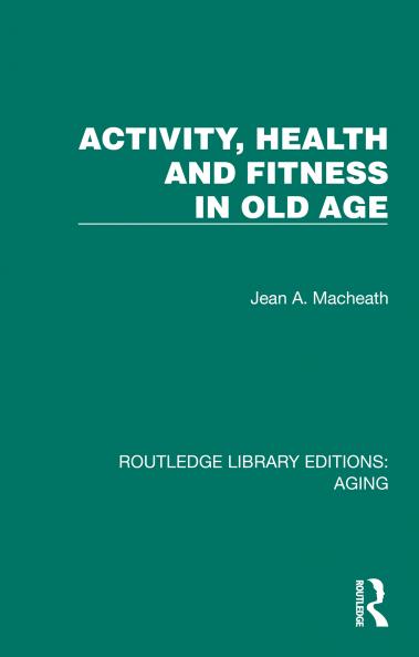 Activity Health and Fitness in Old Age