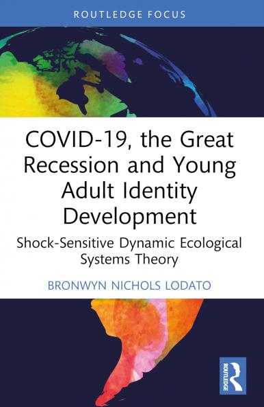 COVID-19 the Great Recession and Young Adult Identity Development