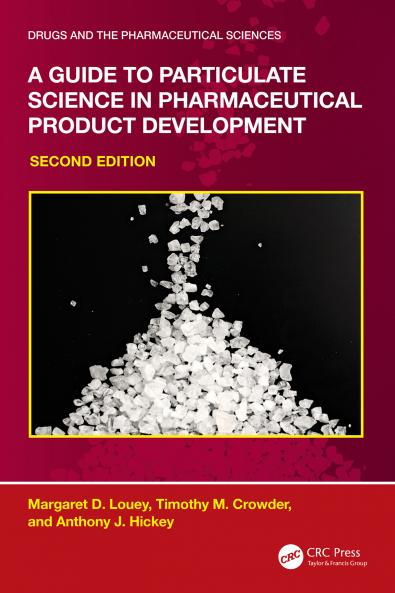 Guide to Particulate Science in Pharmaceutical Product Development
