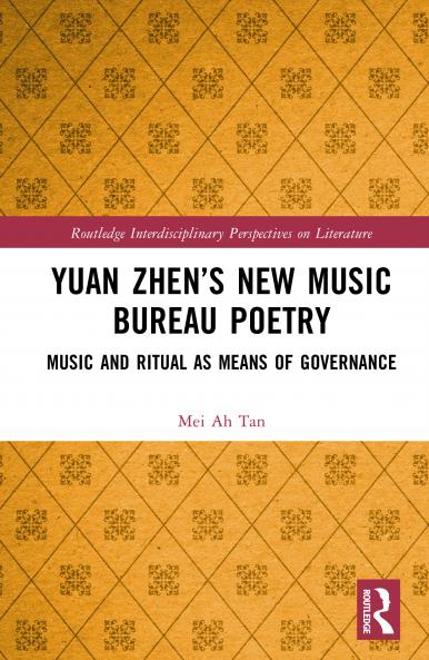 Yuan Zhen’s New Music Bureau Poetry