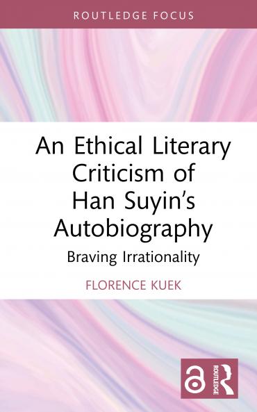 Ethical Literary Criticism of Han Suyin’s Autobiography